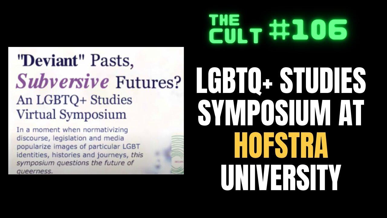 The Cult #106: LGBTQ+ Studies Symposium at Hofstra University