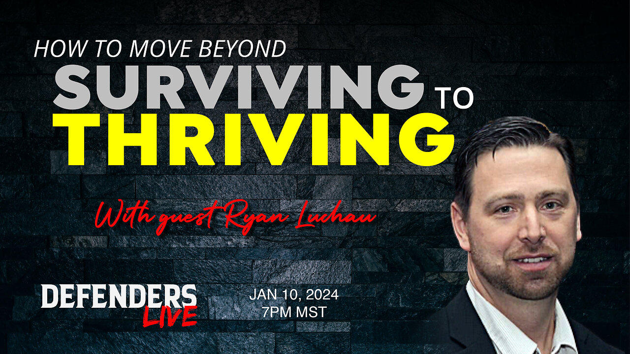How To Move Beyond Surviving to Thriving | Ryan Luchau, Impact Montana