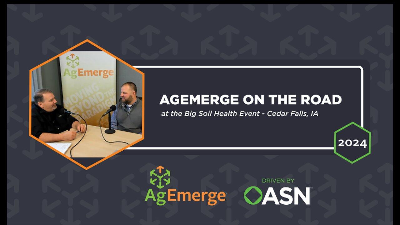 AgEmerge Podcast 126 at the Big Soil Health Event