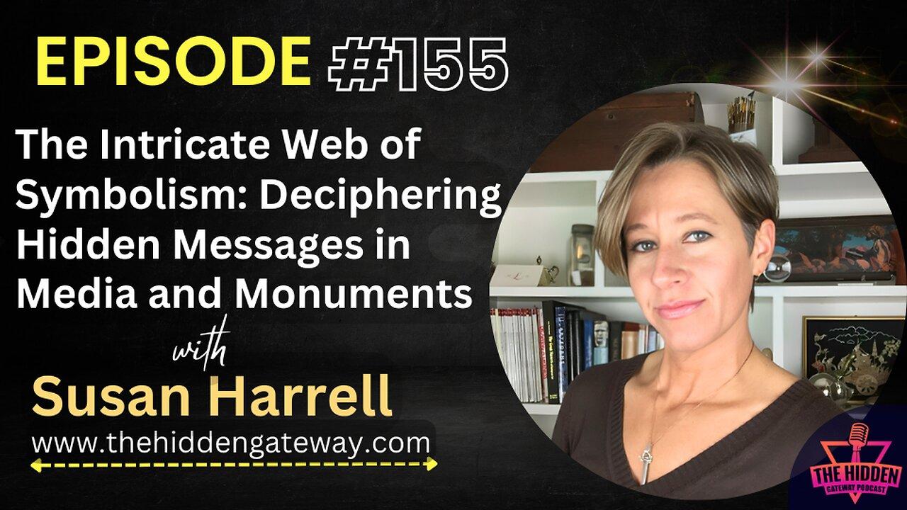 The Intricate Web of Symbolism: Deciphering Hidden Messages in Media and Monuments | Susan Harrell