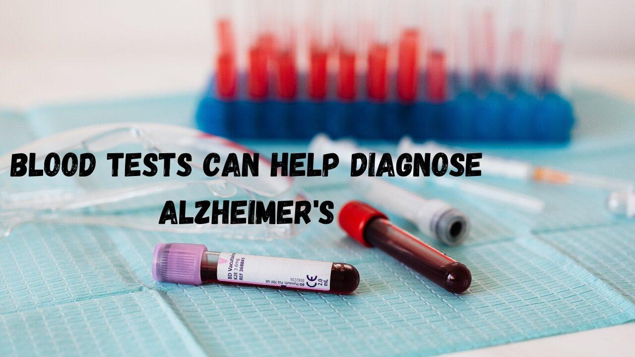 Blood Tests Can Help Diagnose Alzheimer One News Page VIDEO