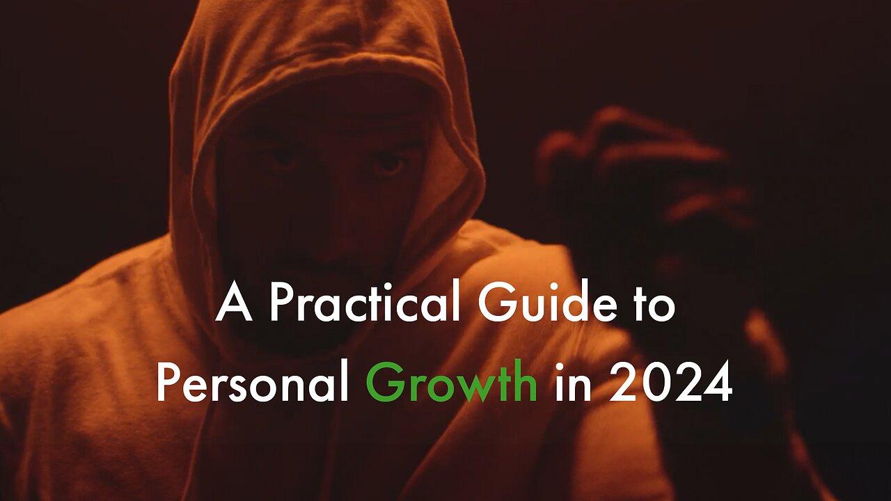 A Practical Guide to Personal Growth in 2024!  | Elevate Your Life with Ancient Wisdom!