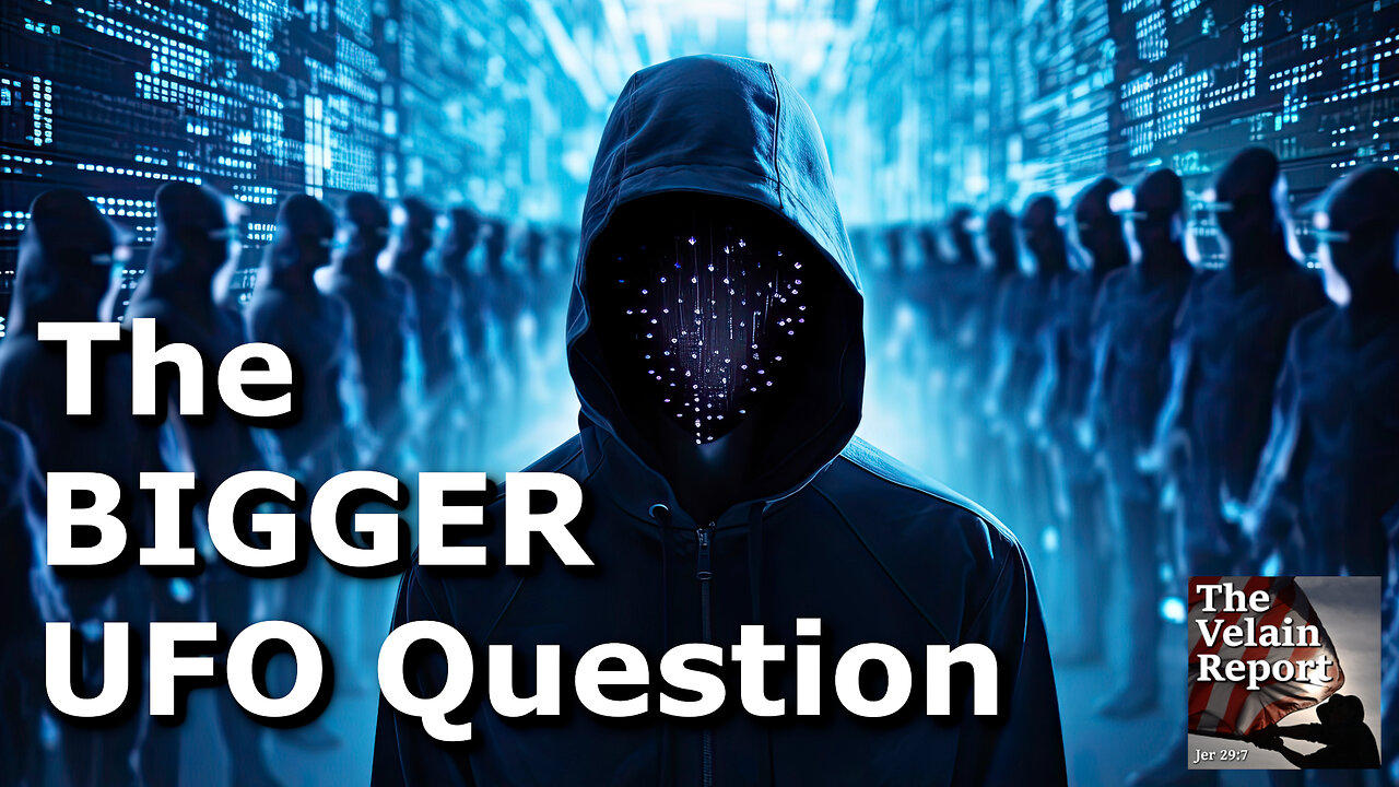 The BIGGER… UFO Question