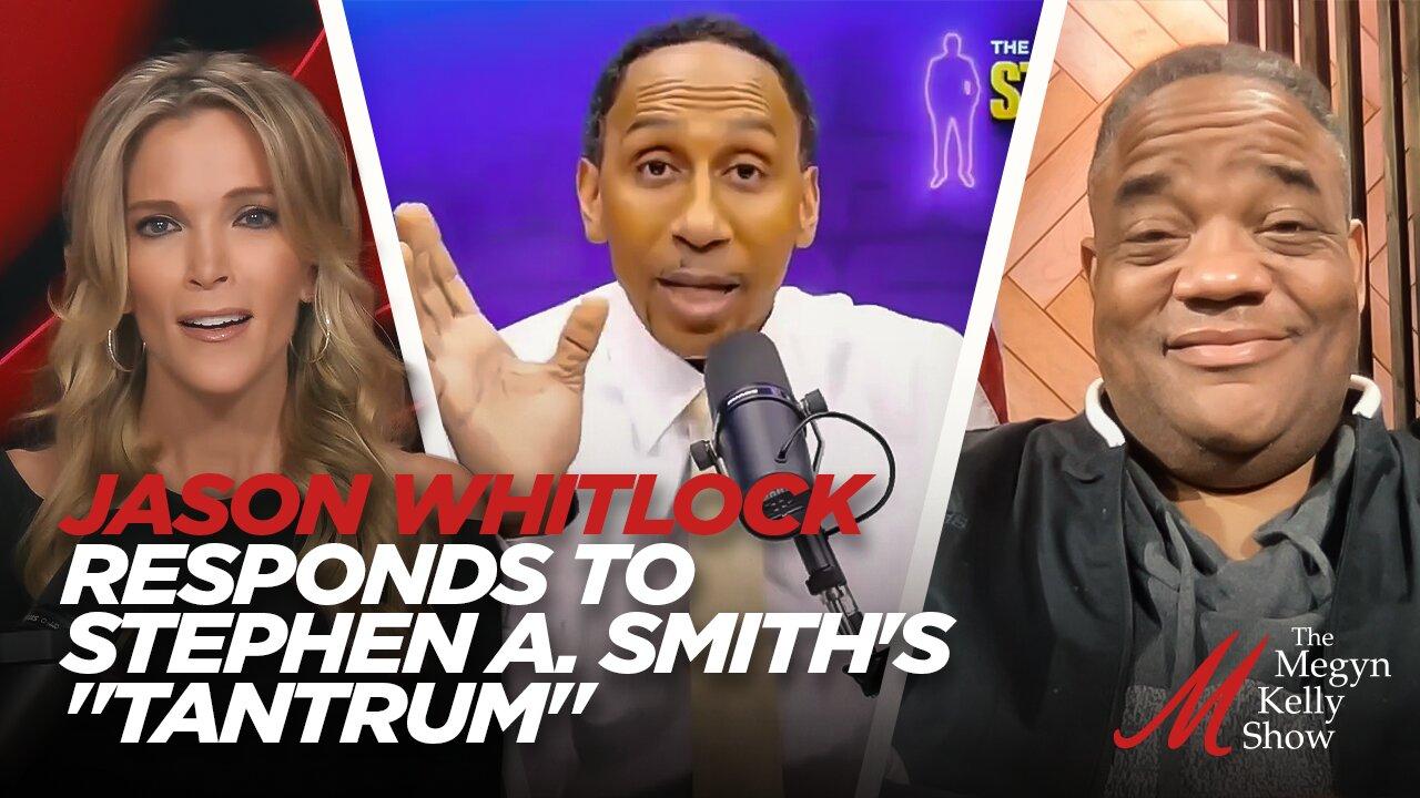 Jason Whitlock Responds to Stephen A. Smith's "Tantrum" About His Book Review with Megyn Kelly