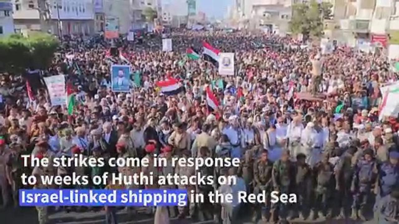 Huthi supporters protest after US, UK strikes on Yemen rebels