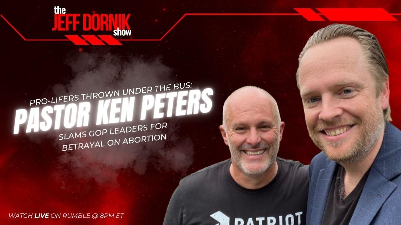 Pro-Lifers Thrown Under the Bus: Pastor Ken Peters Calls Out GOP Leaders for Betrayal on Abortion