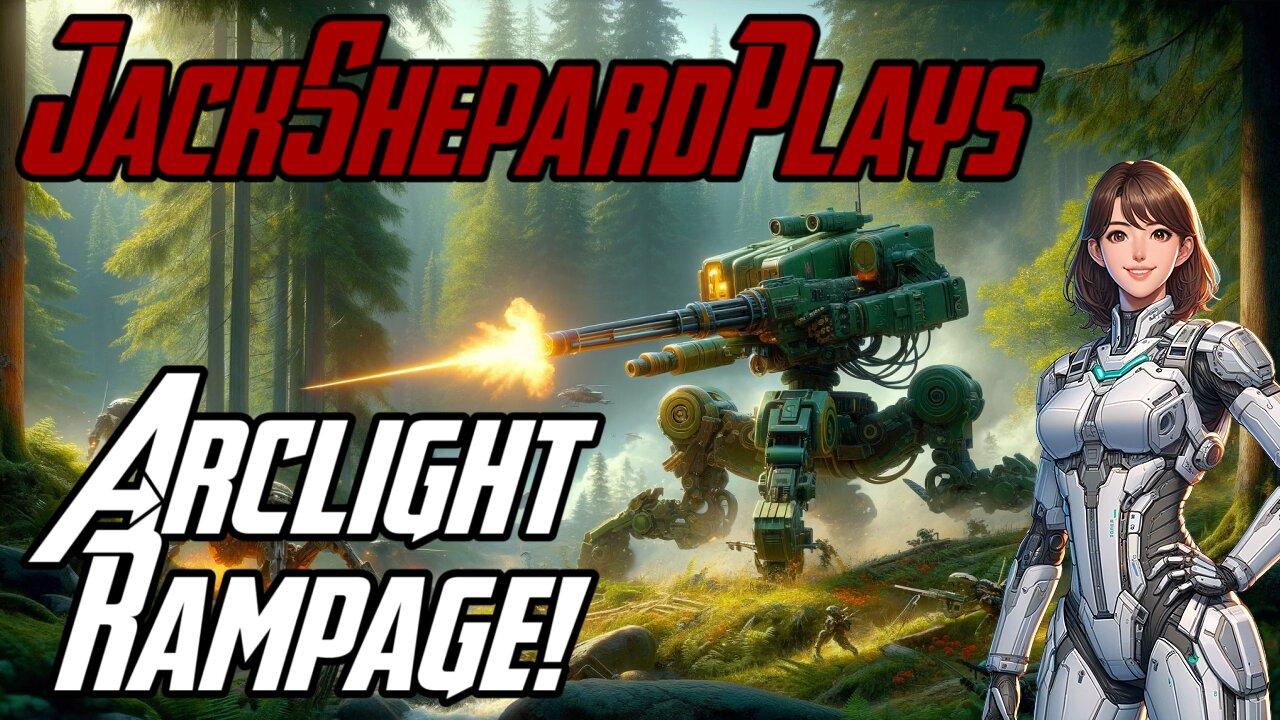 Arclight Rampage LIVE, Rise of the Mech Warlord! - Chat and Gaming