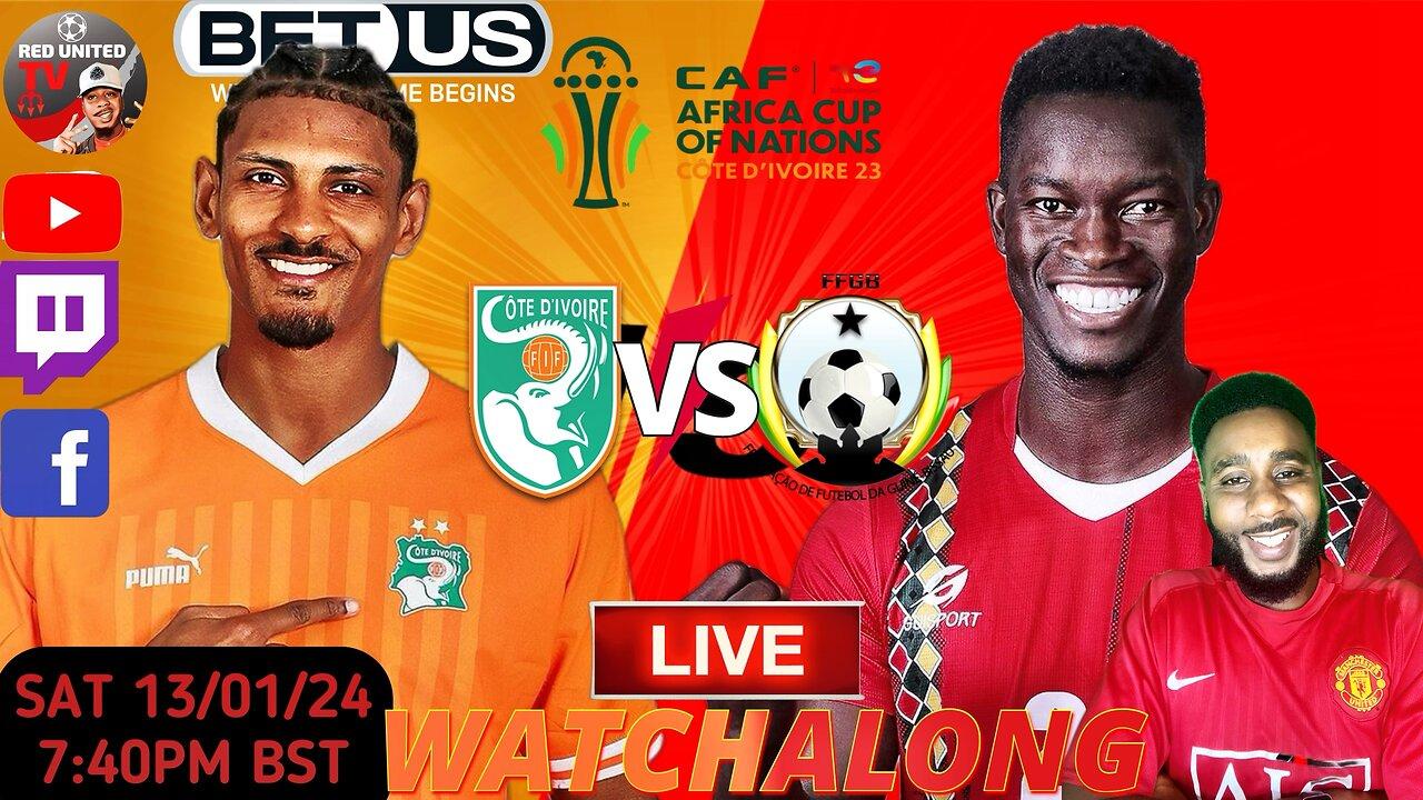 IVORY COAST vs GUINEA-BISSAU LIVE WATCHALONG - AFRICAN CUP OF NATION 2024 | Ivorian Spice