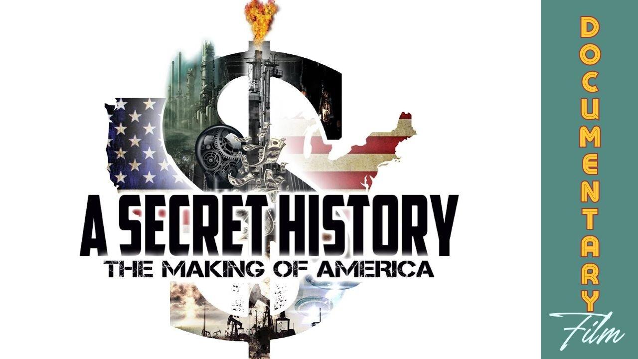 Documentary: A Secret History 'The Making of America' Sat, Jan 13 (7p CST/8p EST)