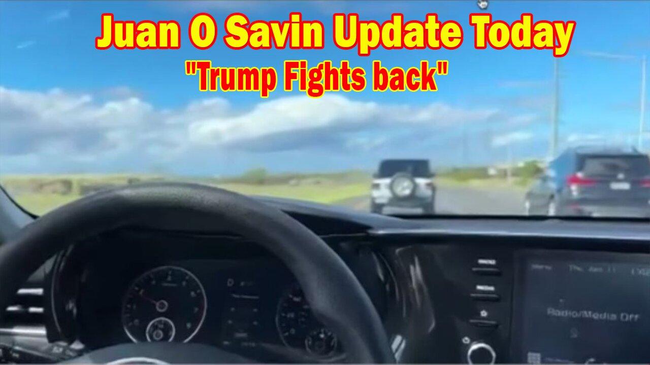 Juan O Savin Update Today Jan 13: "Trump Fights back"