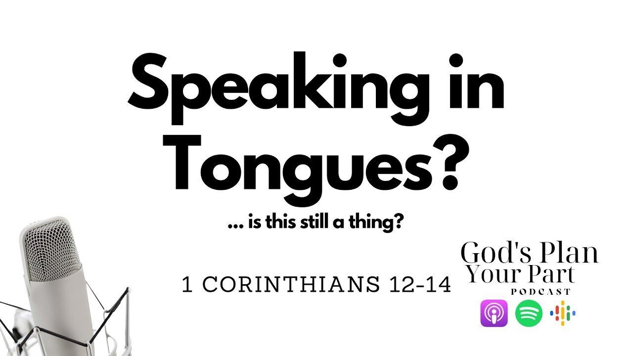 1 Corinthians 12 14 Speaking In Tongues One News Page Video 