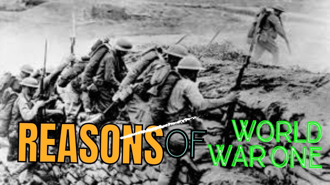 Reasons Of World War One | Why World War Happened