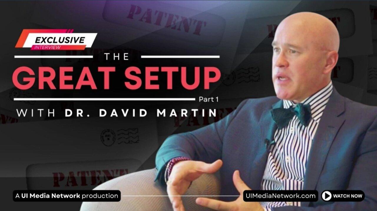 Dr. David Martin - The Great Setup