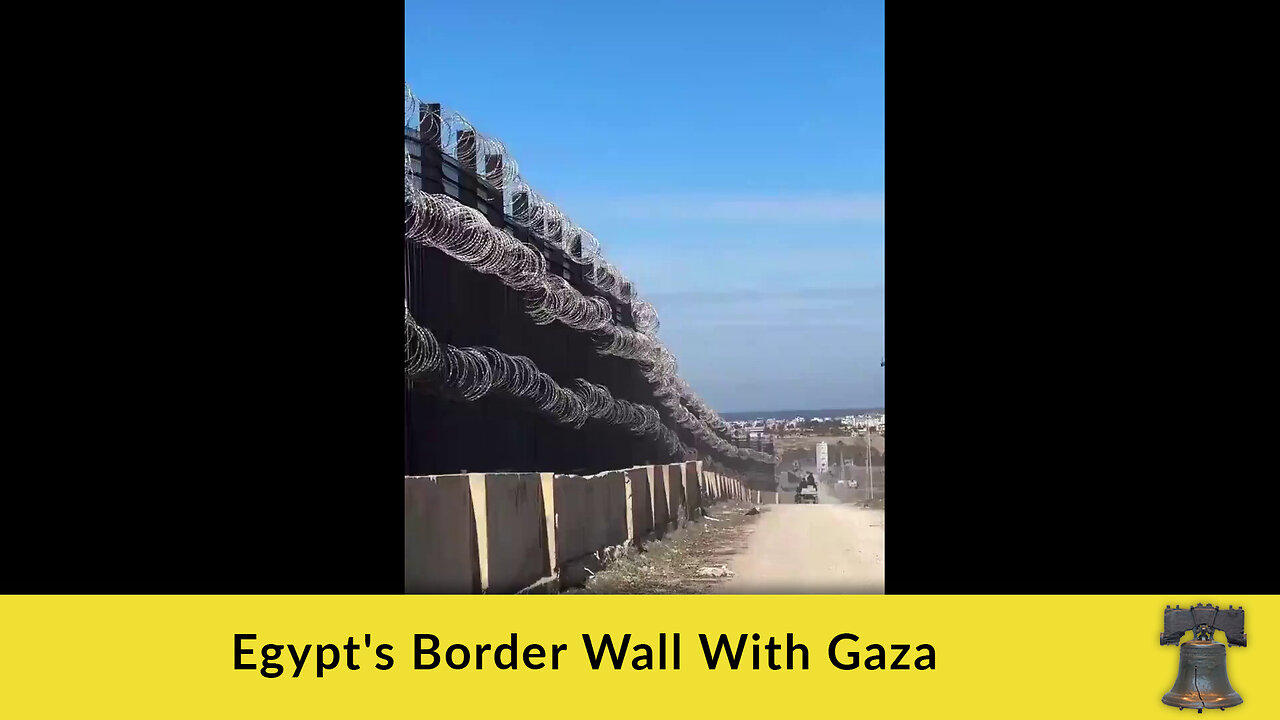 Egypt's Border Wall With Gaza - One News Page VIDEO