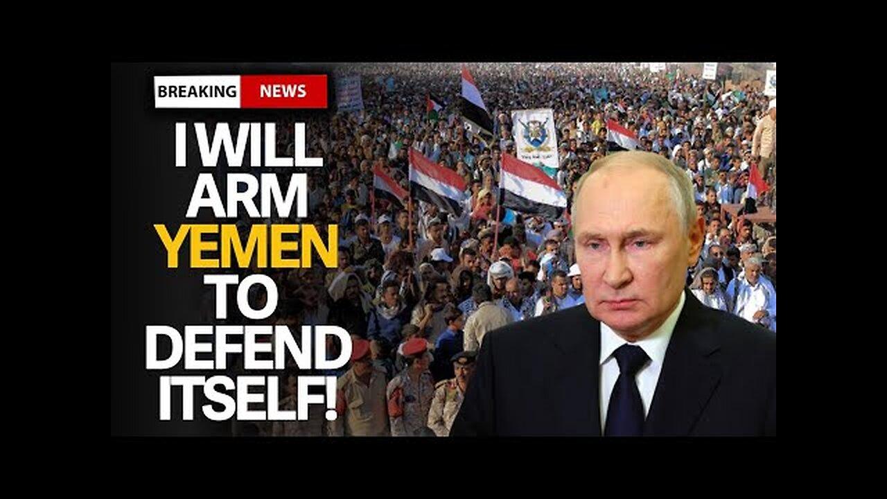 PANIC! Russia Makes U Turn, Deploys Warships To Defend Yemen From 'Illegal Attacks'