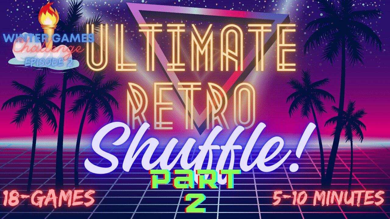 Winter Games [Episode 2]: Ultimate Retro Shuffle Finale | Rumble Gaming