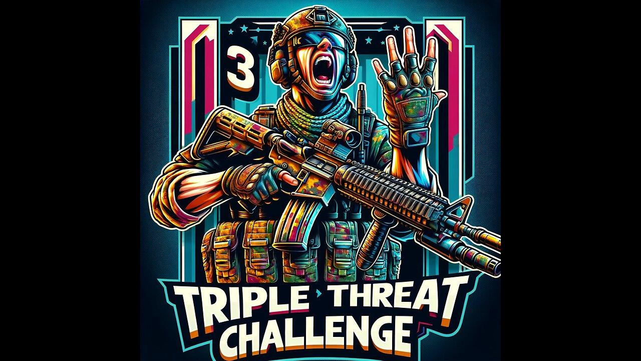 Triple Threat Challenge!