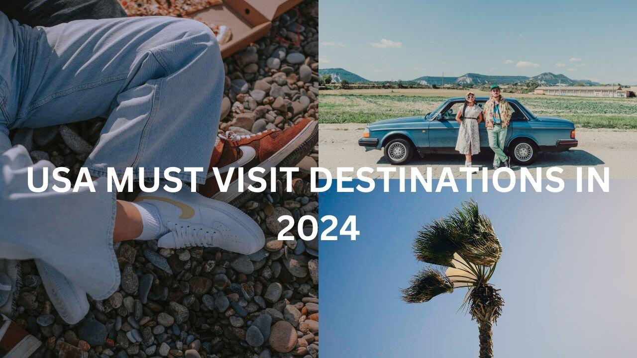 USA MUST VISIT DESTINATIONS IN 2024 One News Page VIDEO