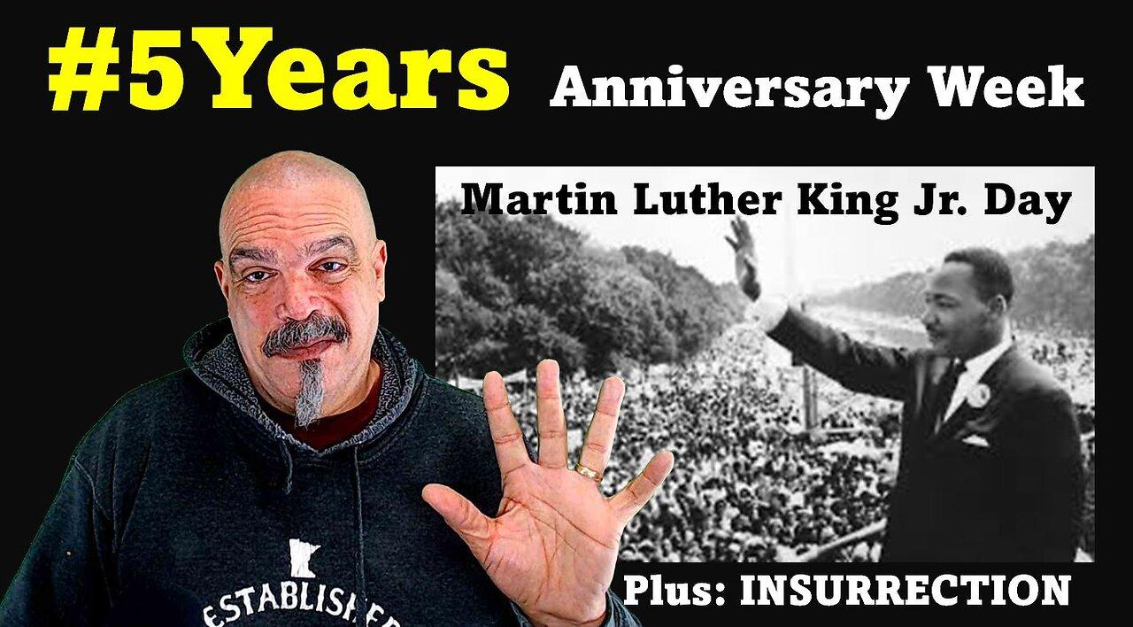 The Morning Knight LIVE! No. 1206- #5Years Anniversary Week, MLK Jr Day, Plus: INSURRECTION