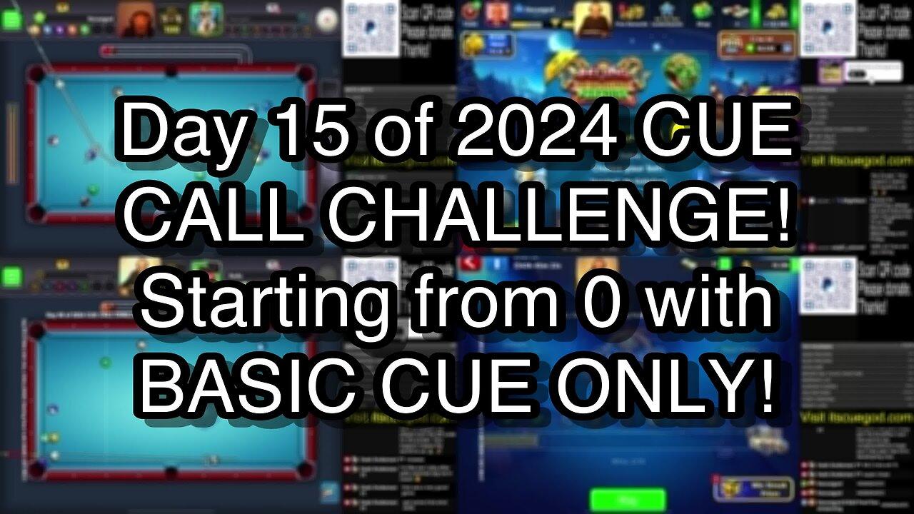 Day 15 of 2024 CUE CALL CHALLENGE! Starting from 0 with BASIC CUE ONLY!