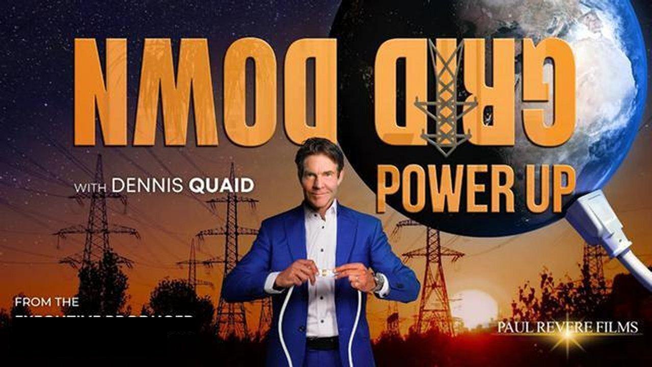 Dennis Quaid Documentary: Grid Down, Power Up! (2022)