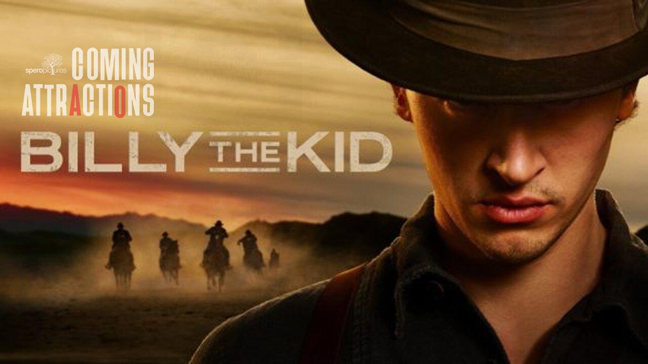 SPEROPICTURES: COMING ATTRACTIONS | BILLY THE KID