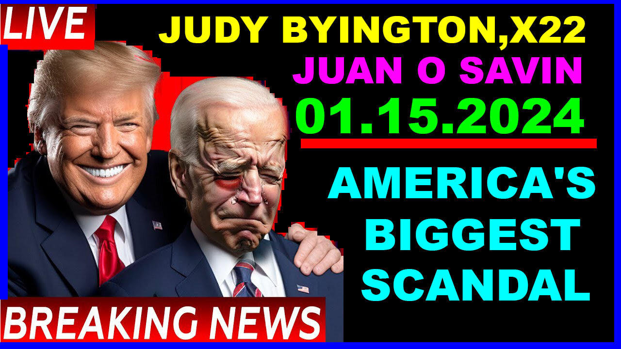 JUDY BYINGTON, JUAN O SAVIN, PATRIOT, XX22 REPORT! BOMBSHELL 01.15: AMERICA'S BIGGEST SCANDAL