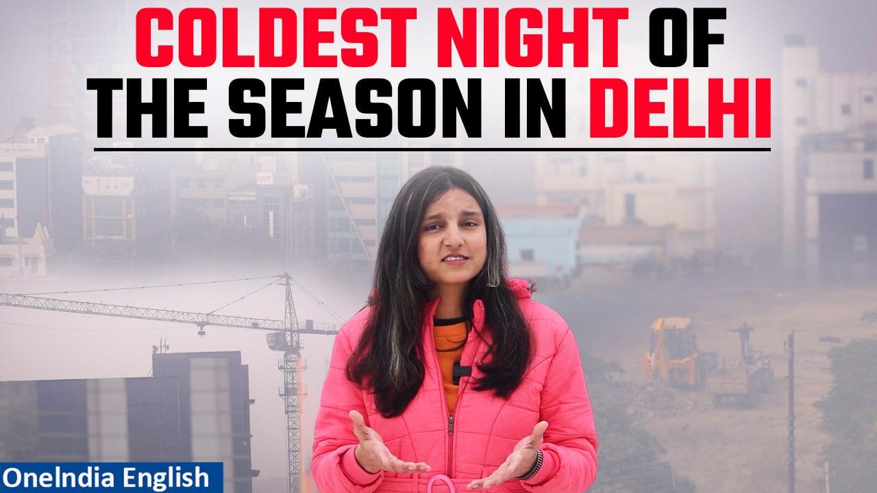 Delhi Marked the Lowest Temperature of the Season, Making it the Coldest Night of the Season