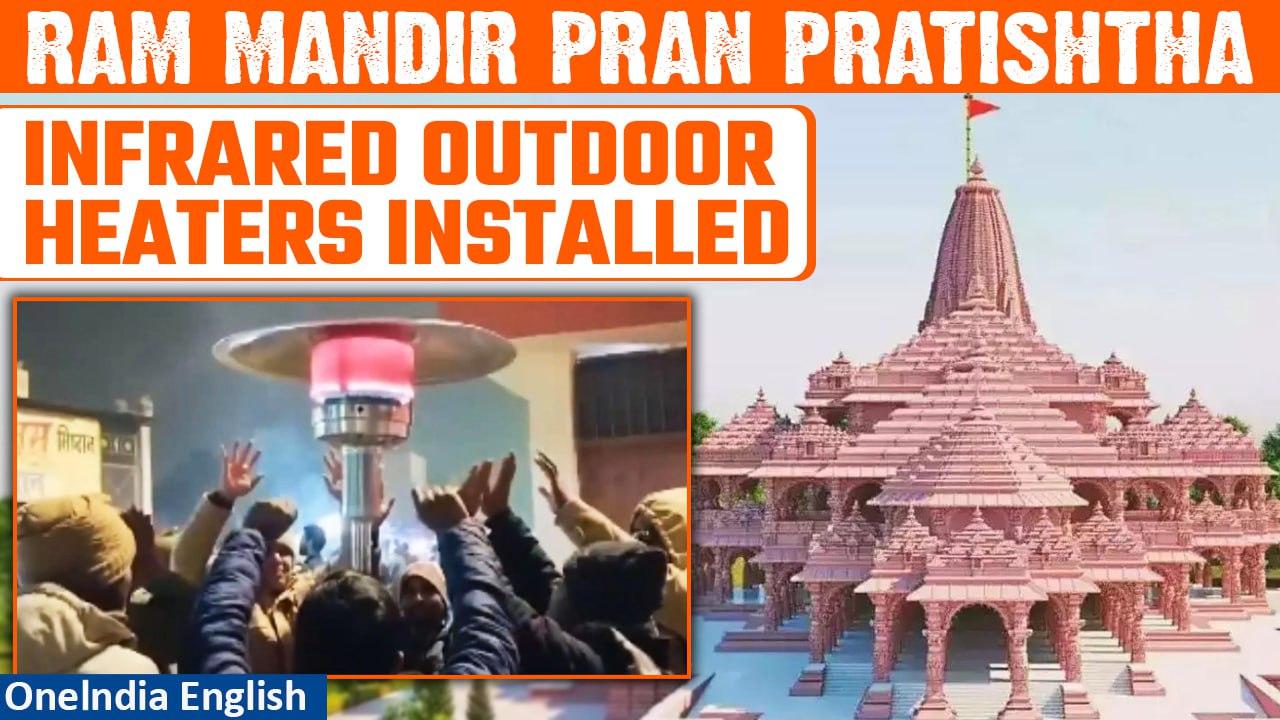 Ram Mandir Inauguration: Infrared outdoor heaters installed ahead of Pran Pratishtha | Oneindia