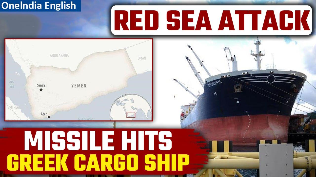Red Sea attacks: Greek cargo vessel hit by missile off Yemen as tensions mount | Oneindia News