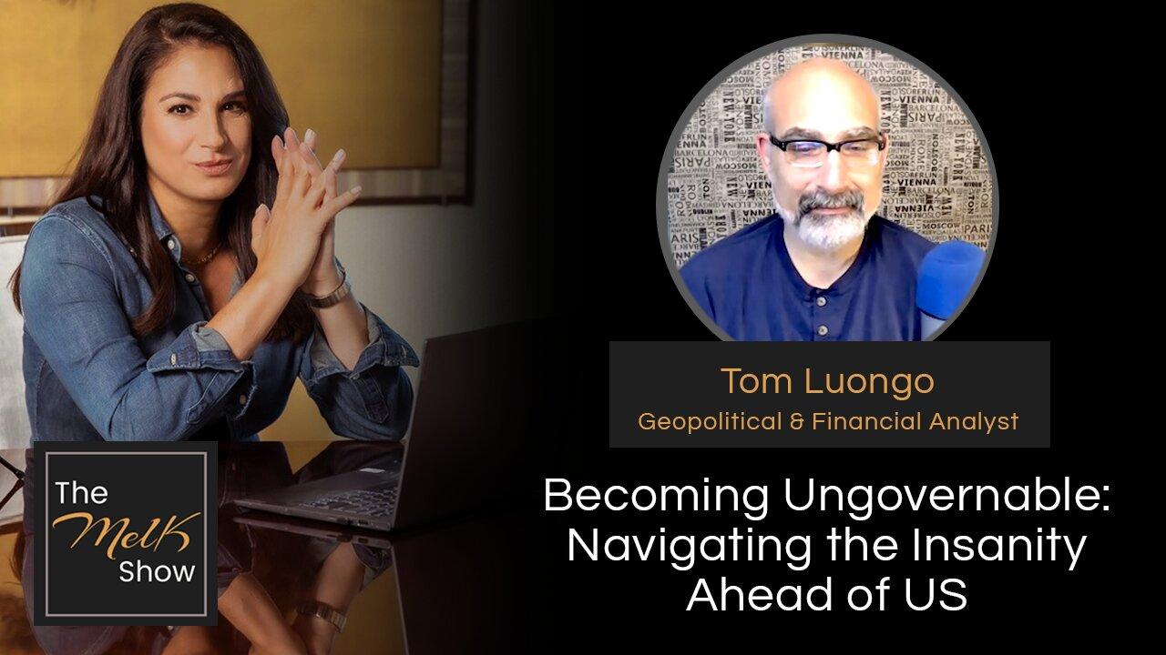 Mel K & Tom Luongo | Becoming Ungovernable: Navigating the Insanity Ahead of Us | 1-15-24