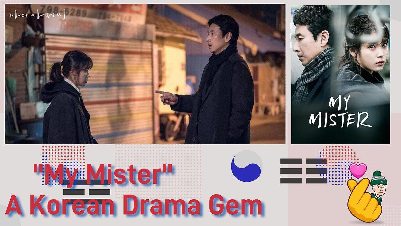 "My Mister" K-Drama Review: A Raw and Emotional Masterpiece! 💔🌟