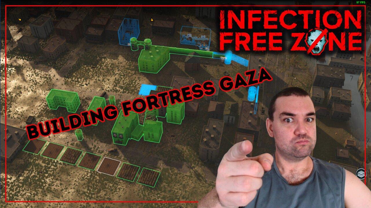 Defending Gaza City | Infection Free Zone