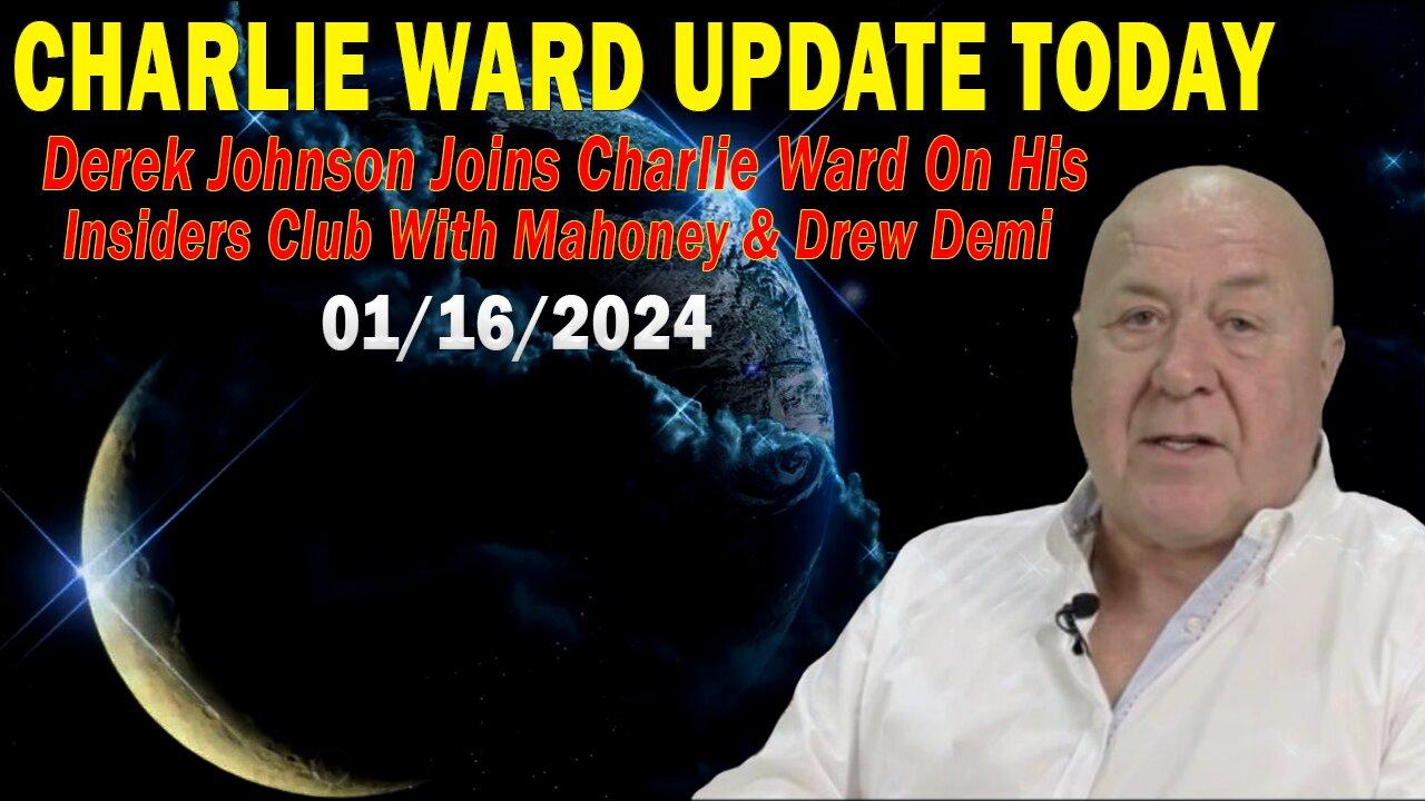 Charlie Ward Update Today: "Charlie Ward Critical Update, January 16, 2024"