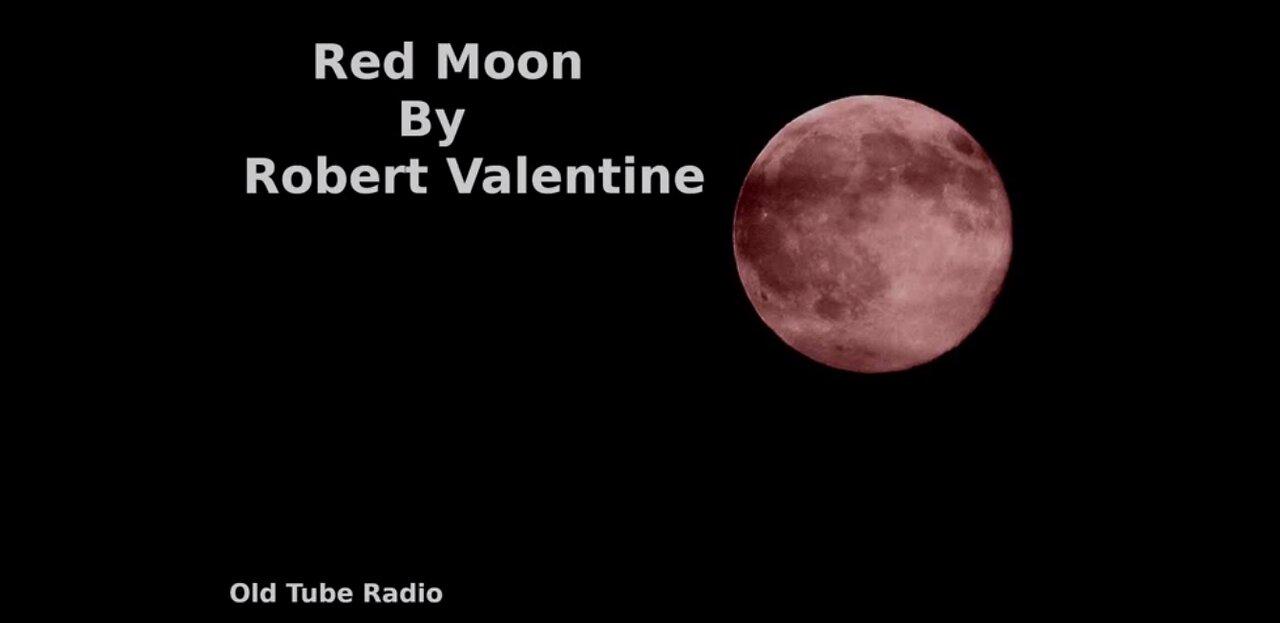 Red Moon By Robert Valentine