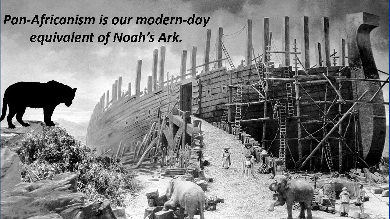 It Is Time to Prepare a Pan-African Ark