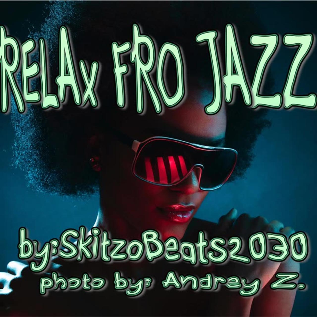 ReLaX Fro Jazz