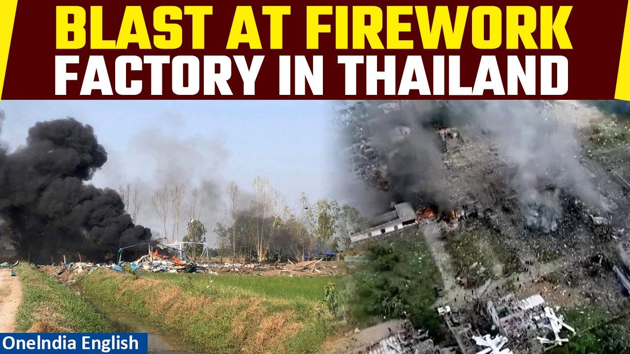 Firework factory explosion in Suphan Buri in Thailand: Around 20 lives lost | Oneindia News