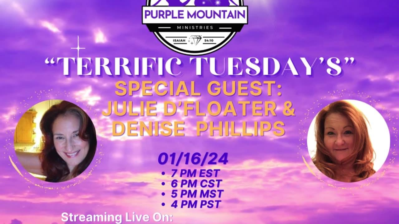 01/16/24- Purple Mountain Ministries-"Terrific Tuesday's" w/Julie D'Floater & Denise Phillips
