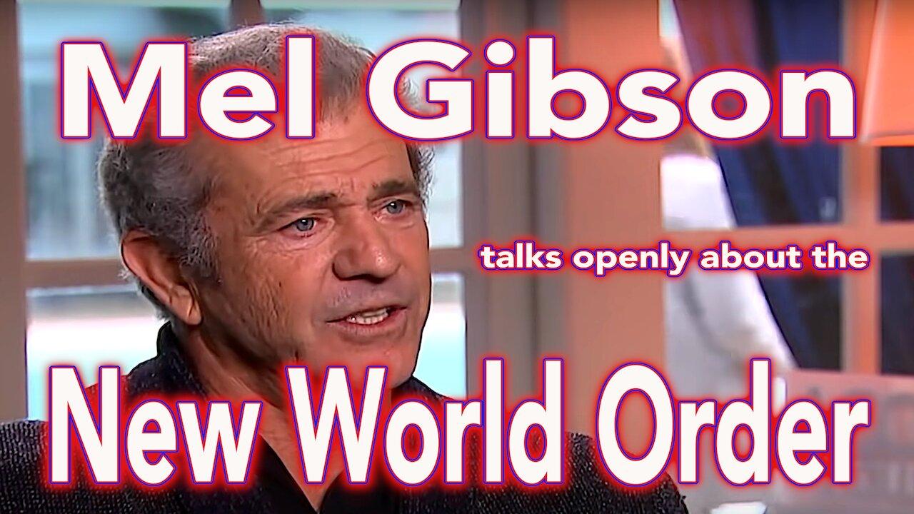 Mel Gibson talks openly about the NWO!