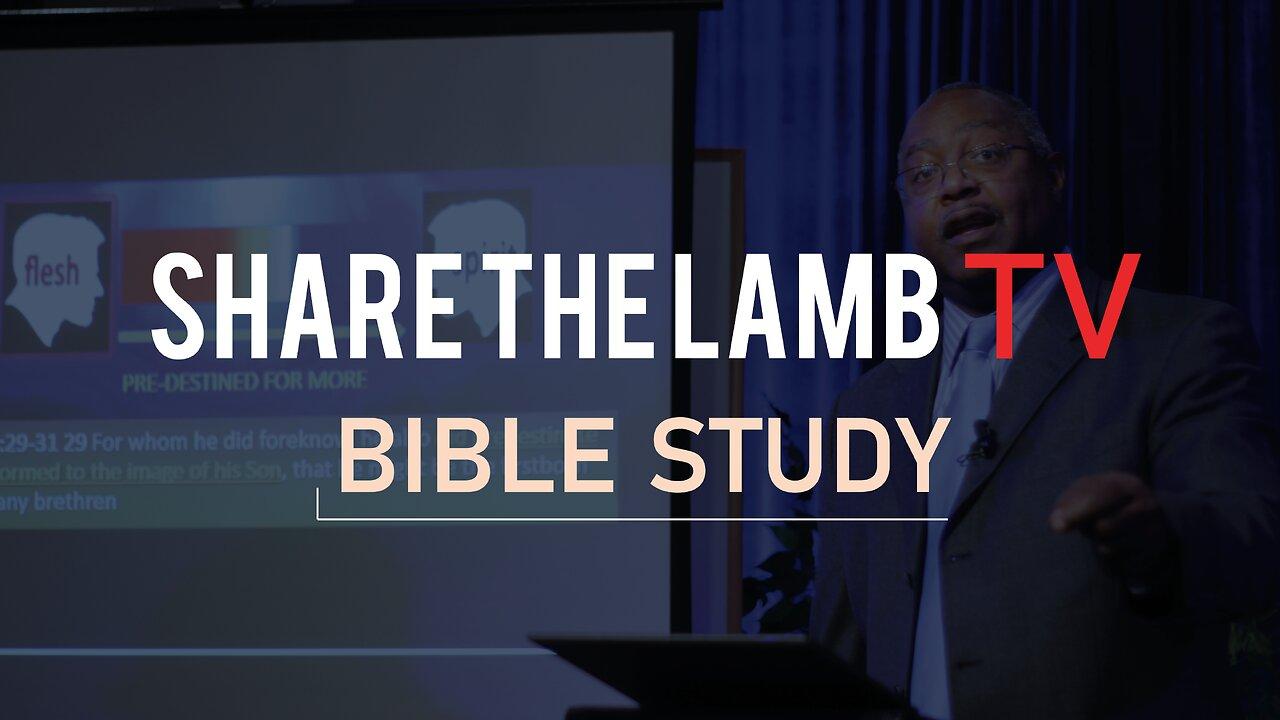 BibleStudy | 1-17-23 | Wednesday Nights @ 7:30pm ET | Share The Lamb TV