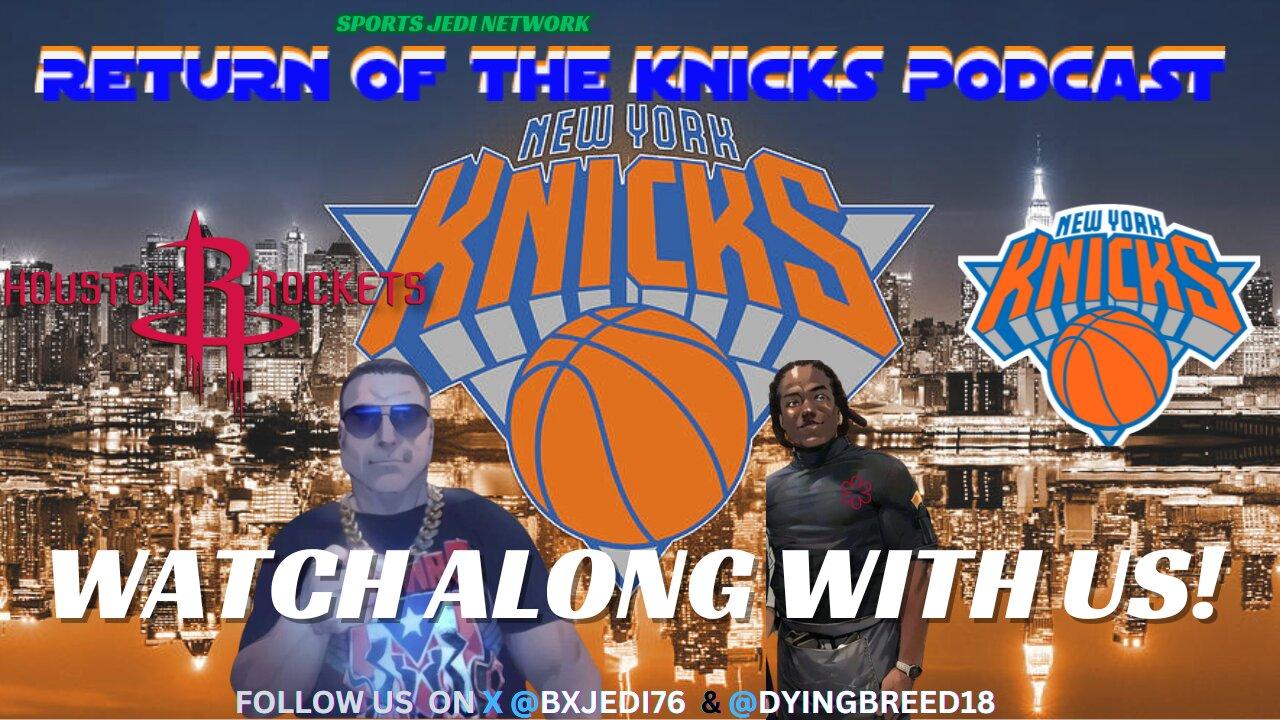 🏀Experience The Excitement Of NY Knicks Vs. Houston Rockets: Join Our Live & Be Heard In Chat!
