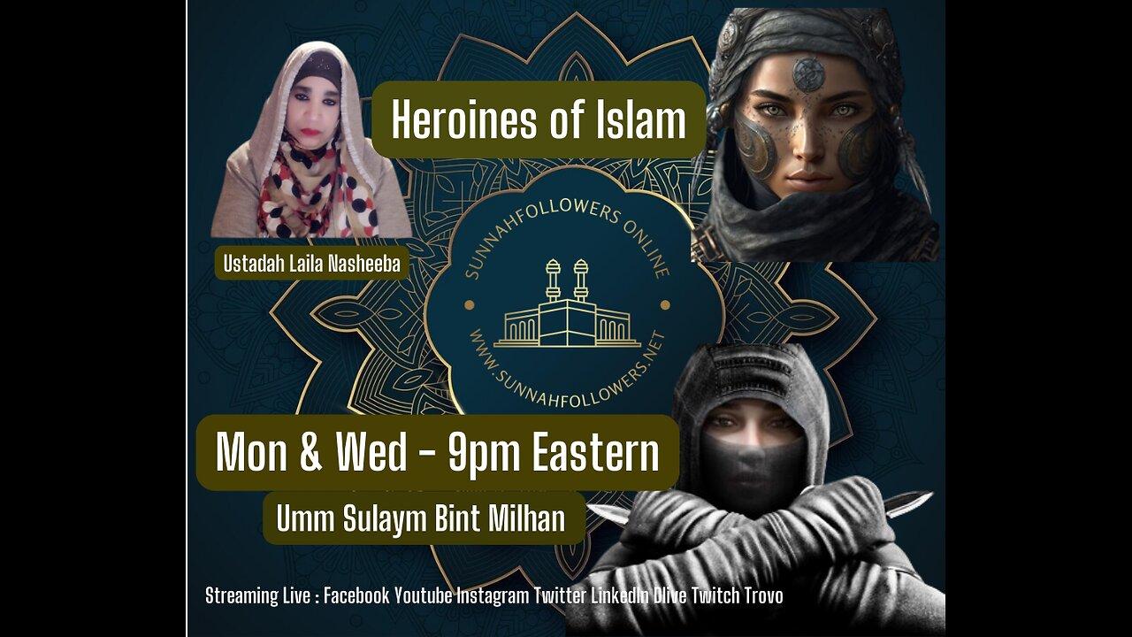 Heroines of Islam - Umm Sulaym (Rumaysa)