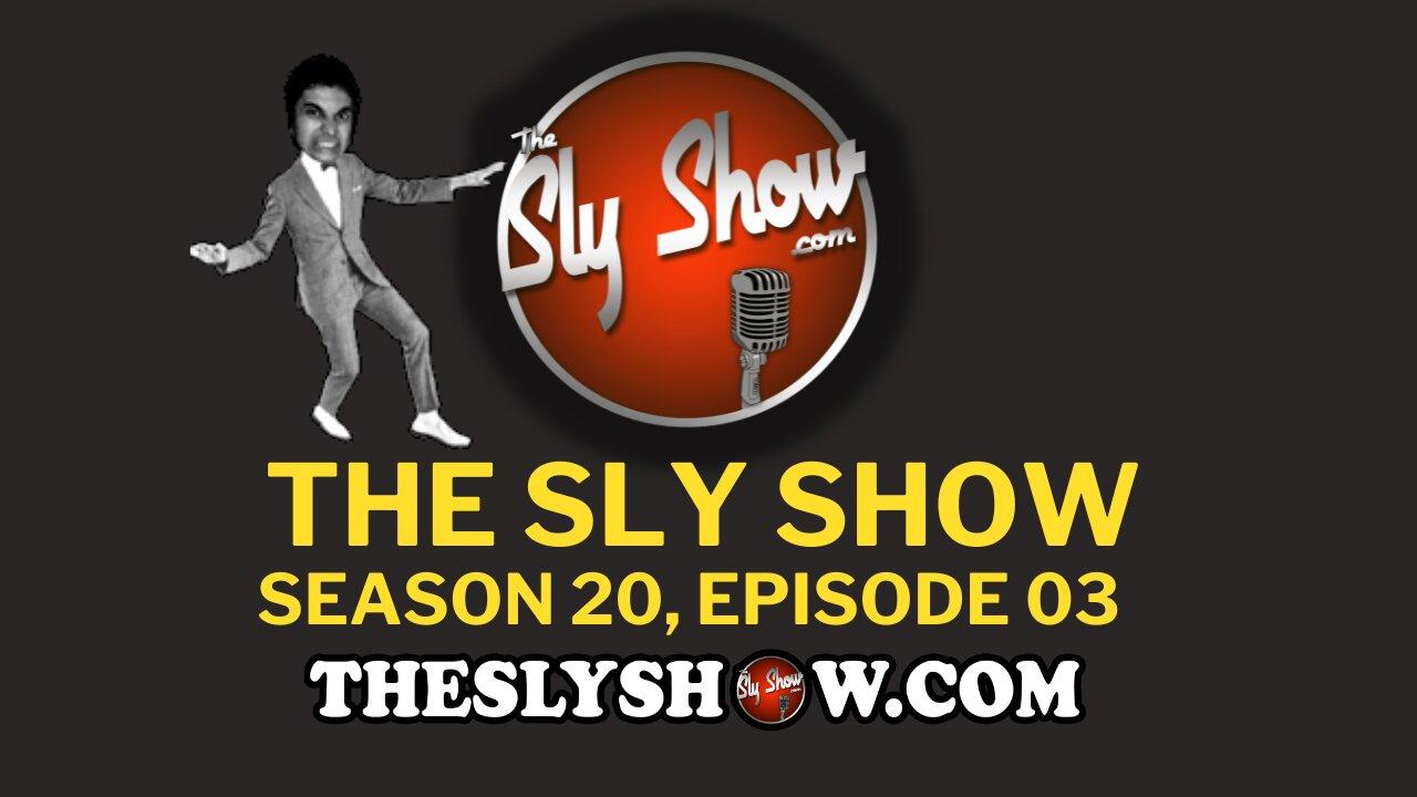 THE SLY SHOW S20E03 (TheSlyShow.com)