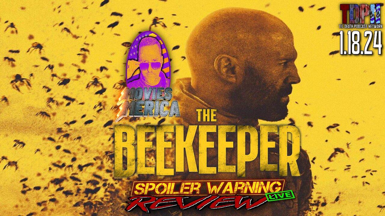 The Beekeeper (2023) 🚨SPOILER WARNING🚨Review LIVE | Movies Merica | 1.18.24
