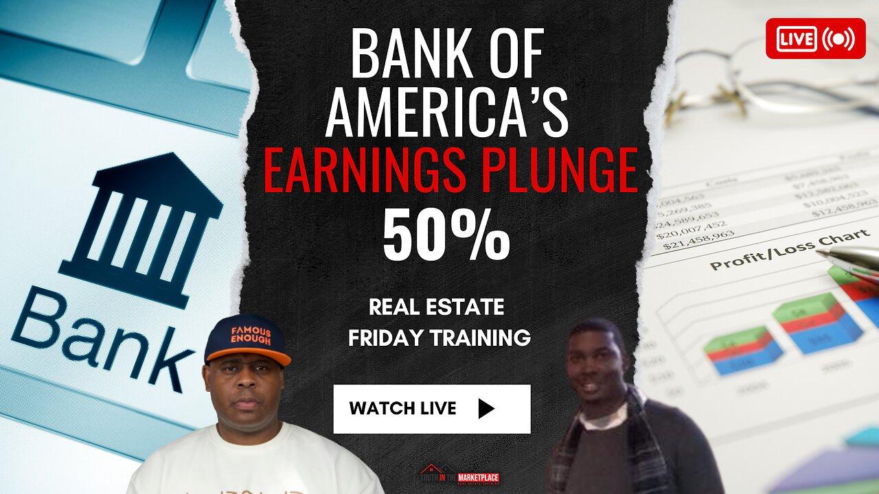 ECONOMY ALERT: Bank of America’s Earnings Plunge 50% & Wholesale Investing Strategy
