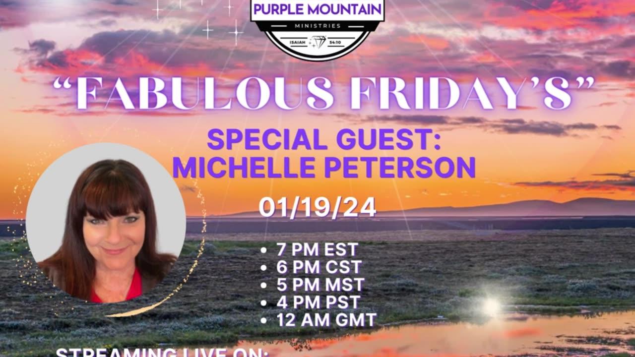 01/19/24- Purple Mountain Ministries- "Fabulous Friday's"-w/ Michelle Peterson