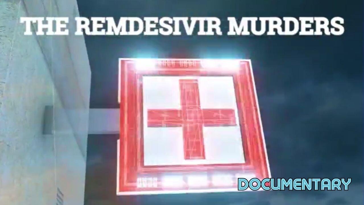 Documentary: The Remdesivir Murders (Fri, Jan 19 @ 10:30p CST/11:30p EST)