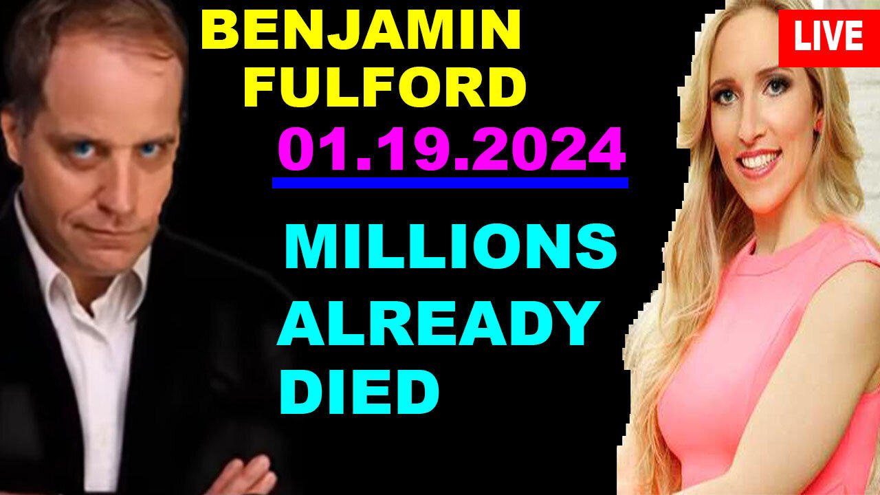BENJAMIN FULFORD, Juan O Savin & Phil Godlewski Bombshell 01.19: MILLIONS ALREADY DIED
