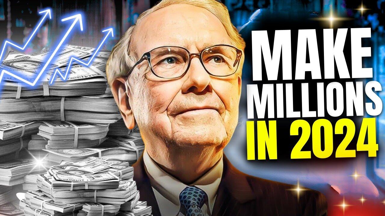 Warren Buffett 2024 Picks: 4 Stocks Only to Make Millions?!